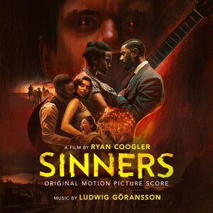 Sinners (Original Motion Picture Score) Sinners (Original Motion Picture Score)