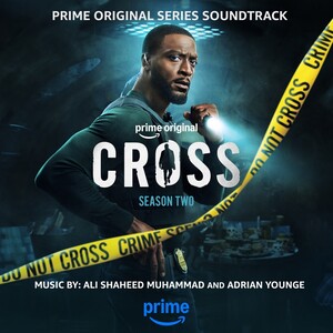 Cross: Season 2 (Prime Video Original Series Soundtrack) Cross: Season 2 (Prime Video Original Series Soundtrack)