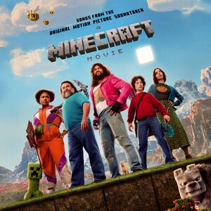 A Minecraft Movie (Songs from the Original Motion Picture Soundtrack) A Minecraft Movie (Songs from the Original Motion Picture Soundtrack)